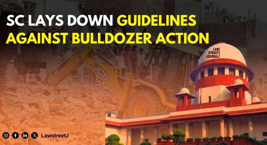 sc-lays-down-guidelines-against-arbitrary-bulldozer-actions