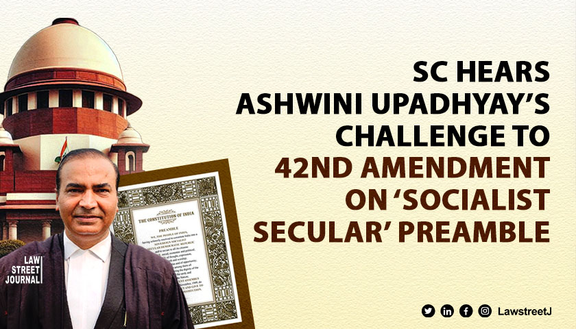 sc-to-hear-landmark-case-on-constitution-preamble-amendments-challenging-socialist-and-secular-additions