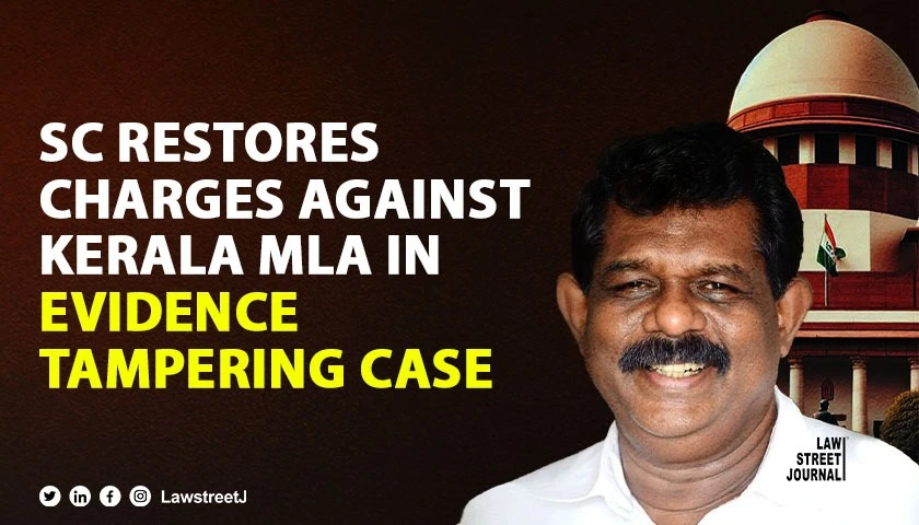 sc-restores-criminal-charges-against-kerala-mla-for-tampering-of-evidence-in-a-drug-case