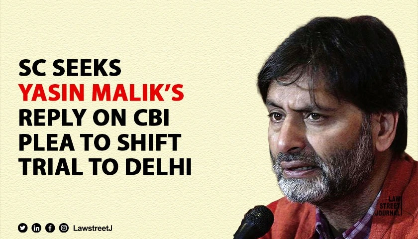 sc-seeks-reply-from-j-and-k-separatist-leader-on-cbi-s-plea-to-shift-trial-from-jammu-to-delhi