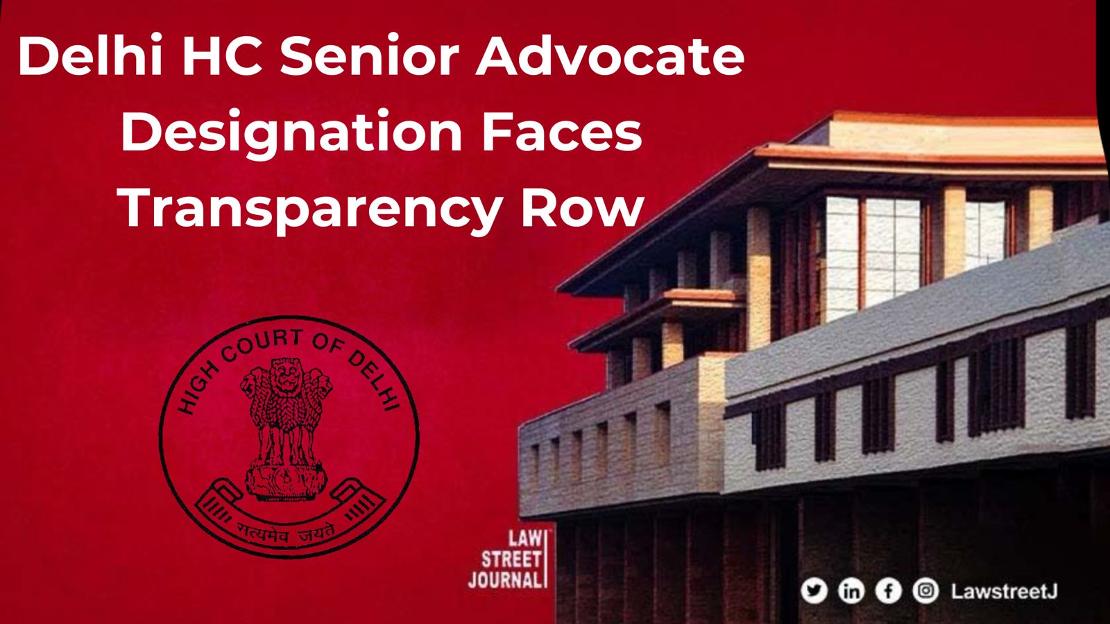 delhi-hc-senior-advocate-designation-process-sparks-controversy-over-alleged-procedural-lapses