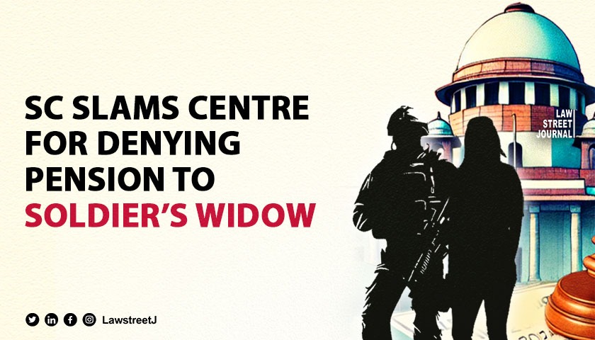 Have sympathy why drag soldiers widow to court SC slaps Rs 50k cost on Centre for denying liberalised pension