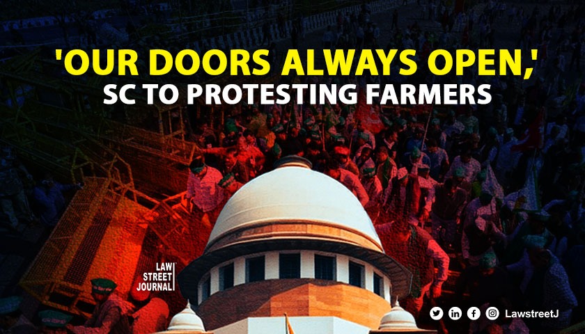 'Our doors always open,' SC to protesting farmers