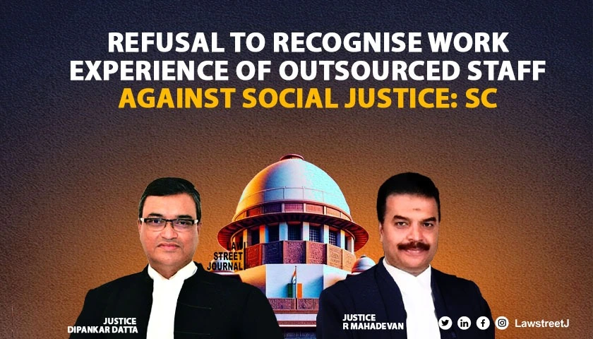 refusal-to-recognise-work-experience-of-outsourced-staff-against-equality-social-justice-sc