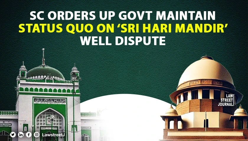 SC tells UP govt not to give effect to notice on use of well around Sambhal mosque
