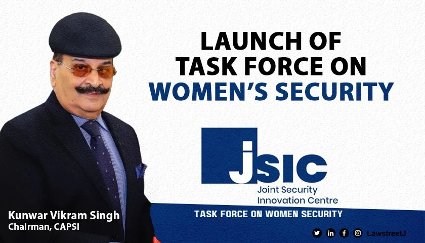Launch of Task Force on Womens Security under Joint Security Innovation Centre
