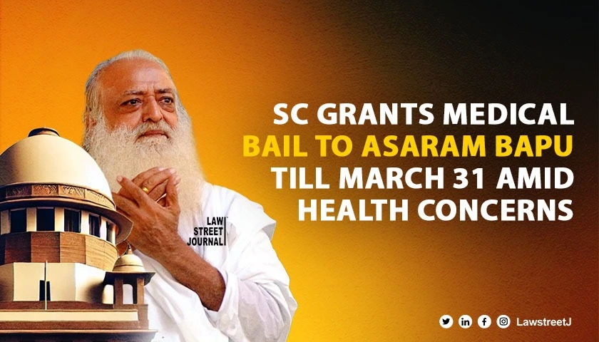 SC grants medical bail to Asaram Bapu till March 31 amid health concerns