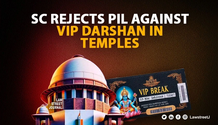 SC declines to consider PIL against VIP darshan at temples across India