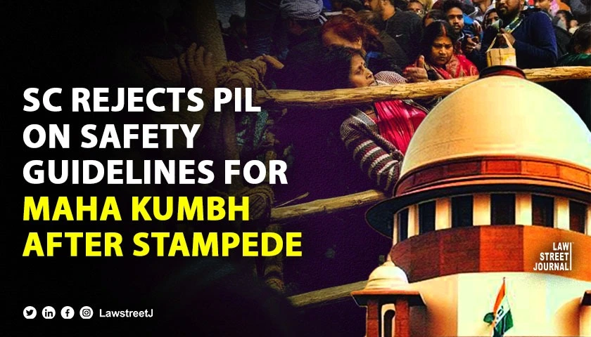 SC refuses to entertain PIL with regard to Maha Kumbh stampede