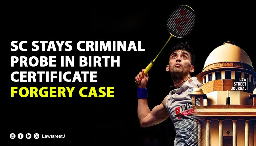 SC stays criminal probe against ace Shuttler Lakshya Sen for alleged forging of birth certificate