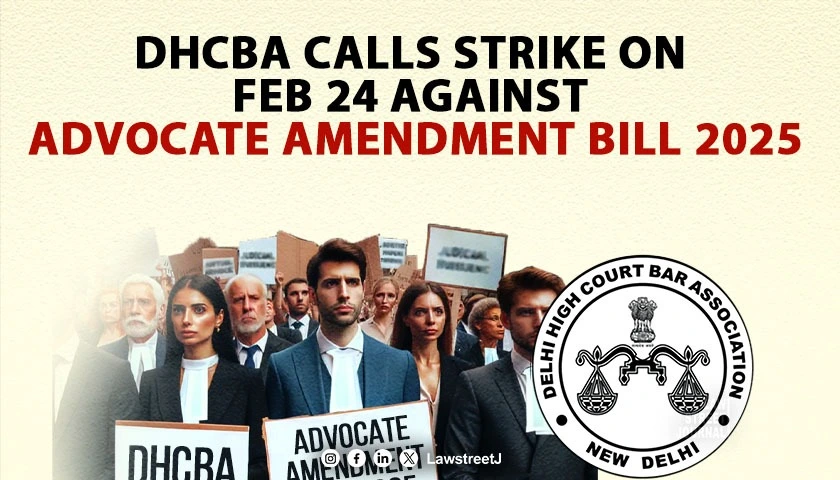 Delhi High Court Bar Association Calls for Strike Against Advocate Amendment Bill 2025