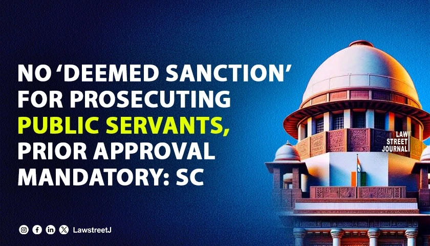 Cant be deemed sanction for prosecution of public servants SC