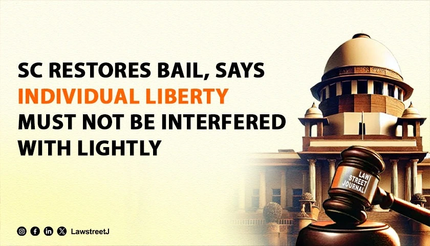 Liberty of an individual being a precious right under the constitution must be safeguarded Supreme Court