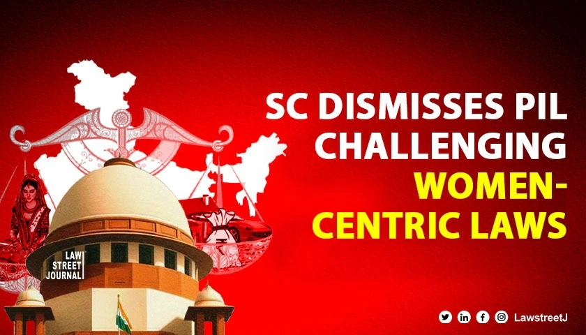 SC declines to entertain PIL on misuse of women centric laws