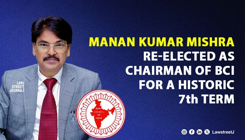 Manan Kumar Mishra re elected as Chairman of Bar Council of India for a historic seventh term