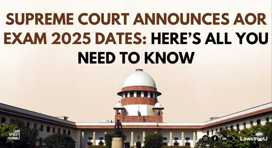 Supreme Court Announces AoR Exam 2025 Dates Heres all you need to know