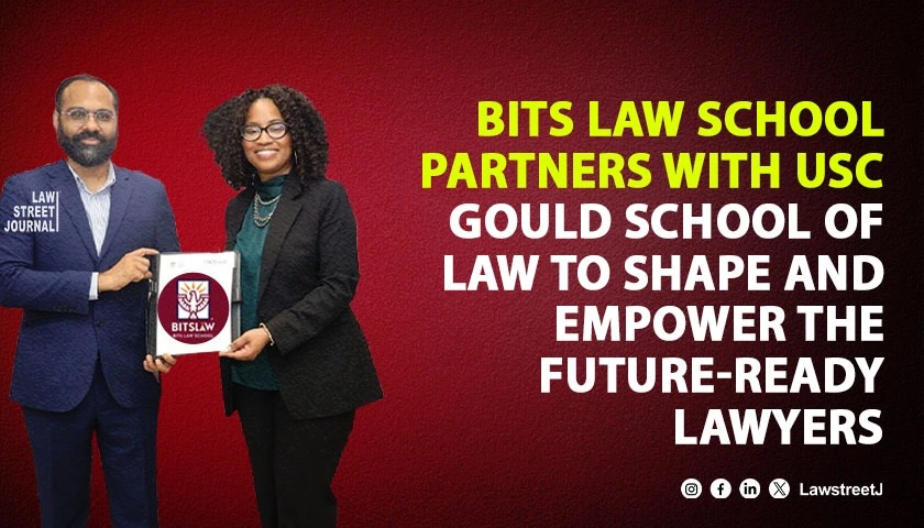 BITS Law School Partners with USC Gould School of Law to Shape and Empower the Future Ready Lawyers 