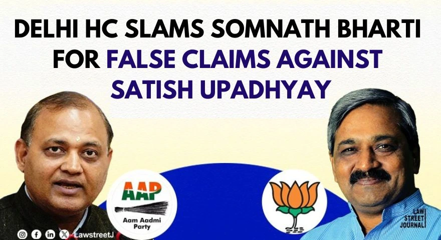 Delhi HC Pulls Up Somnath Bharti Again Says Law Seems Against You in Election Case Against BJPs Satish Upadhyay