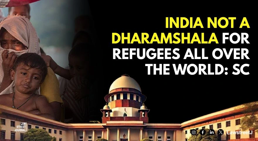 India struggling with 140 Cr population not dharmashala for refugees all over the world SC