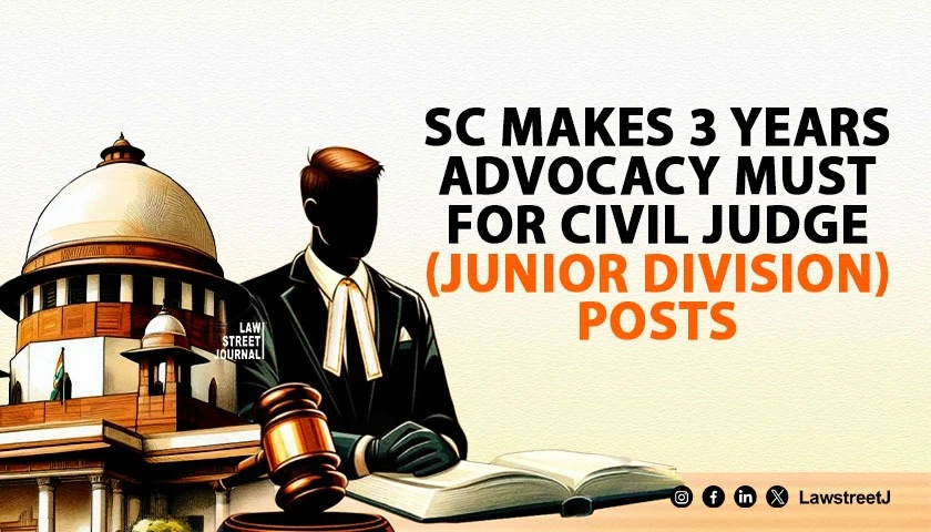 Prior 3 years practice as advocates now must for candidates for Civil Judges Junior Division SC