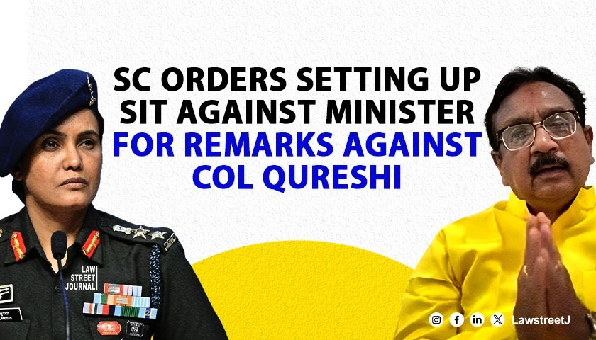 SC orders setting up SIT against Minister for remarks against Col Qureshi