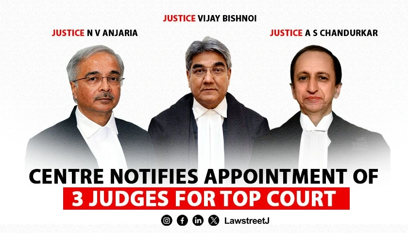 Centre notifies appointment of 3 judges for top court