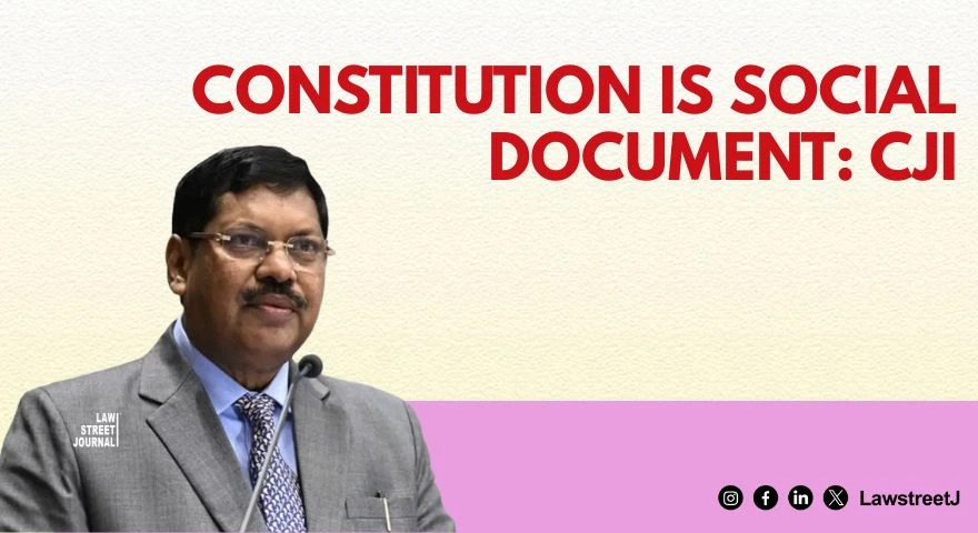 Constitution is social document CJI
