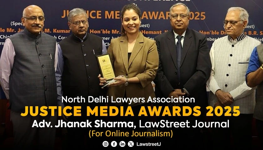 Jhanak Sharma Managing Editor of LawStreet Journal Honoured with Justice Media Award 2025 for Excellence in Online Legal Journalism