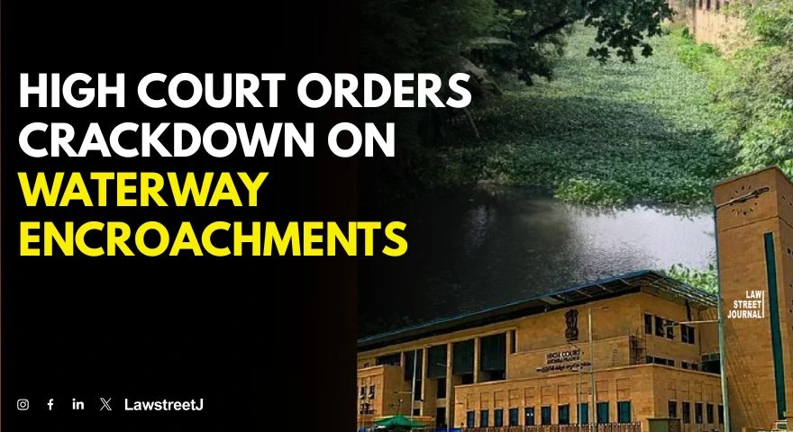 Andhra Pradesh HC Issues Comprehensive Directions To Protect Waterways And Prevent Flood Related Disasters