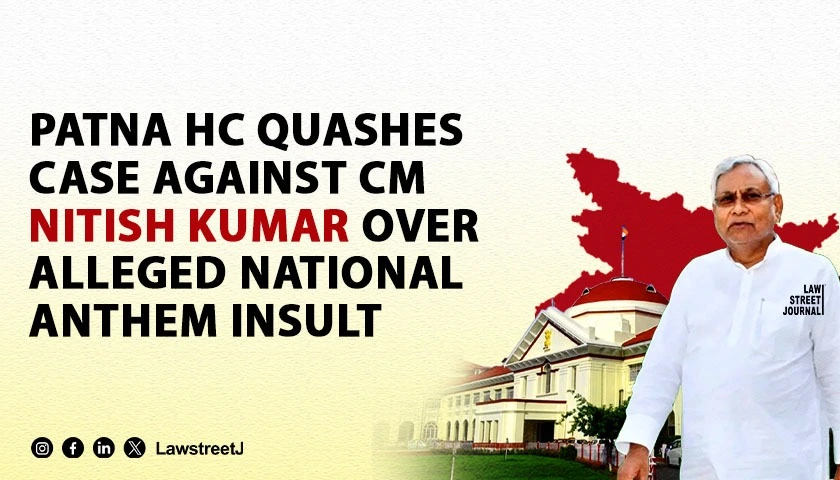 Patna HC Quashes Complaint Against Bihar CM Nitish Kumar Over Alleged Insult To National Anthem