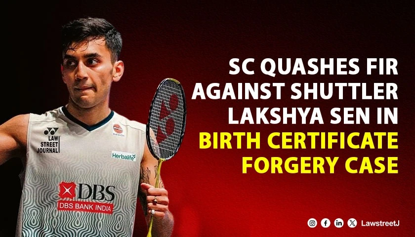 sc-quashes-fir-against-ace-shuttler-lakshya-sen-others-for-forging-birth-certificate
