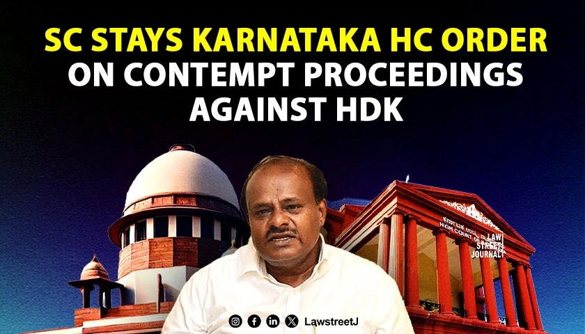 SC stays Ktka HC order on contempt proceedings against HDK