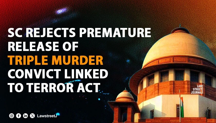 sc-declines-plea-for-premature-release-of-convict-in-triple-murder-linked-to-terror-act
