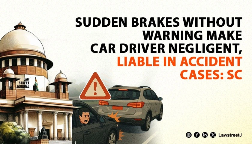 sudden-brakes-without-warning-make-car-driver-negligent-liable-in-accident-cases-sc