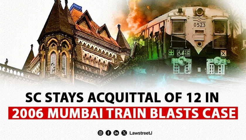 mumbai-train-blasts-case-sc-stays-bombay-hcs-acquittals-of-12-convicts