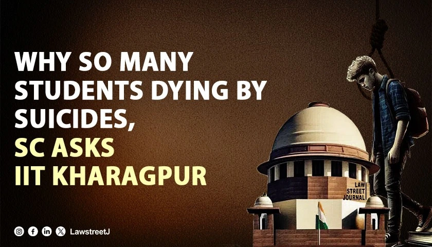 why-so-many-students-dying-by-suicides-sc-asks-iit-kharagpur