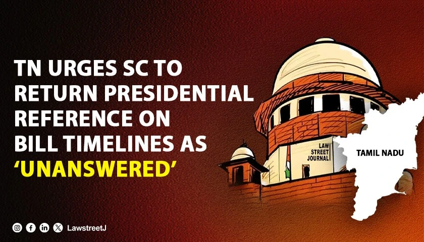 tn-asks-sc-to-return-presidential-reference-on-timelines-to-clear-bills-as-unanswered
