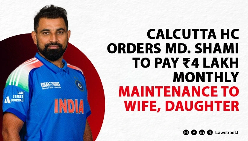 Calcutta HC Orders Cricketer Md Shami to Pay 4 Lakh Monthly Maintenance to Wife and Daughter
