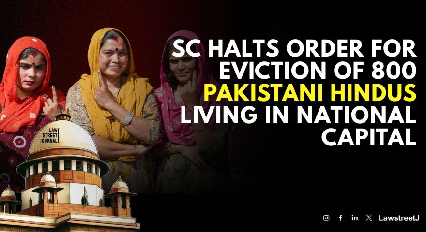 sc-halts-order-for-eviction-of-800-paki-hindus-living-in-national-capital