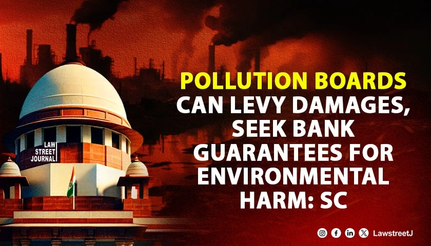 pollution-boards-can-impose-collect-restitutionary-and-compensatory-damages-sc