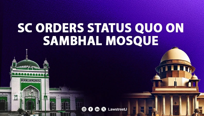 sc-orders-status-quo-on-sambhal-mosque
