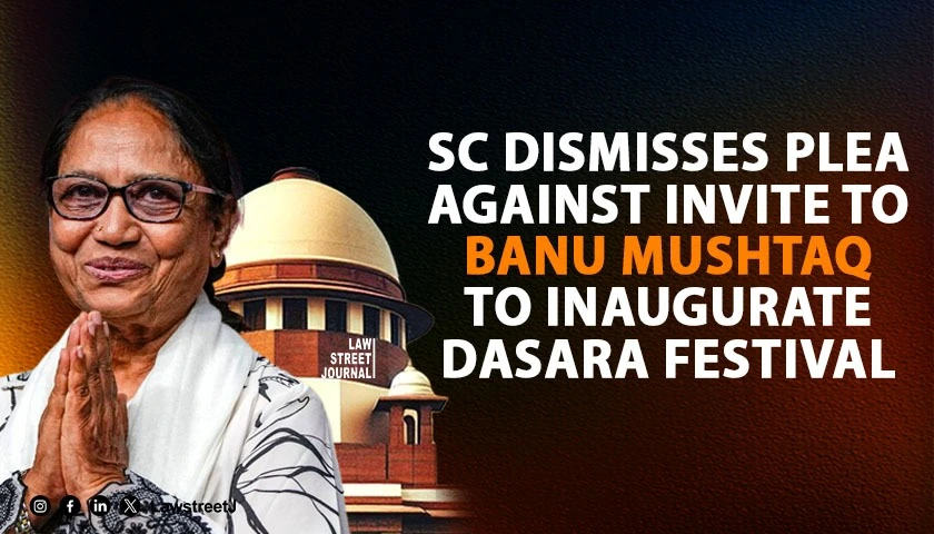 SC dismisses plea against invite to Banu Mushtaq to inaugurate Dasara festival