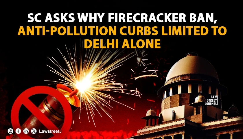 sc-asks-why-anti-pollution-measures-firecrackers-ban-for-delhi-alone