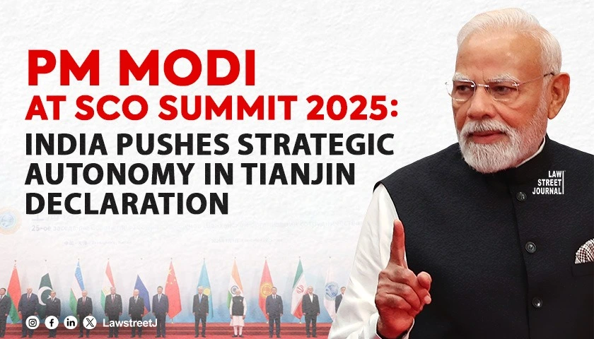 pm-modi-at-sco-summit-2025-india-pushes-strategic-autonomy-in-tianjin-declaration