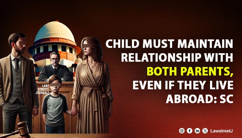 child-must-maintain-relationship-with-both-parents-even-if-they-live-abroad-sc