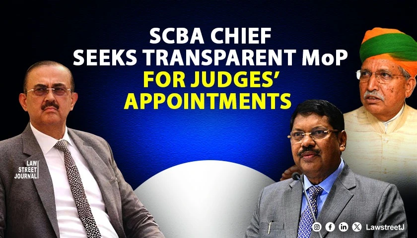 scba-chief-writes-to-cji-law-minister-for-finalising-mop-on-appointment-of-judges
