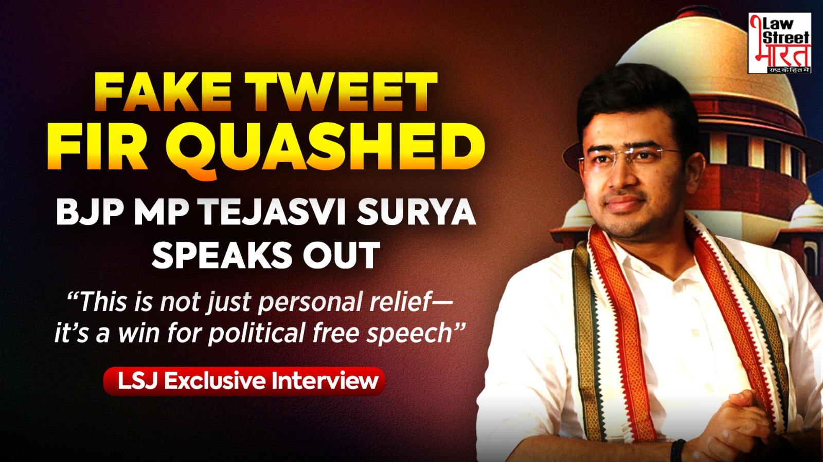 FIR Over Fake Tweet Quashed by SC | Big Relief to Tejasvi Surya | LawStreet Exclusive Interview