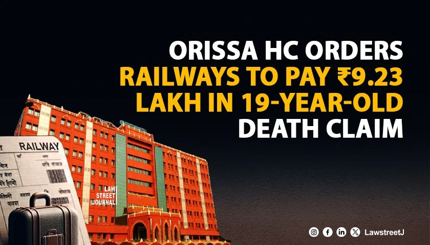 orissa-hc-directs-railway-department-to-pay-compensation-in-19-year-old-railway-death-claim