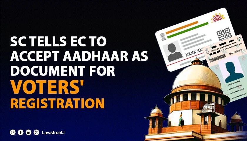 sc-tells-ec-to-accept-aadhaar-as-document-for-voters-registration