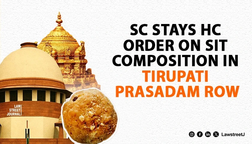 sc-stays-hcs-order-on-composition-of-sit-formed-to-probe-tirupati-parasadam-row